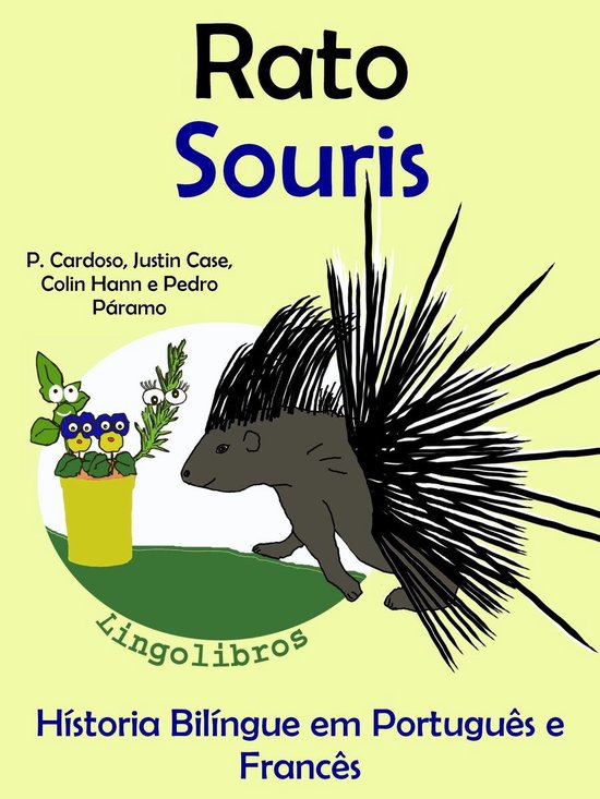 Hístoria Bilíngue em Português e Francês: Rato - Souris. ... - cover