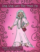 Ling Ling Let's Play Dress Up