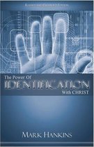The Power of Identification with Christ
