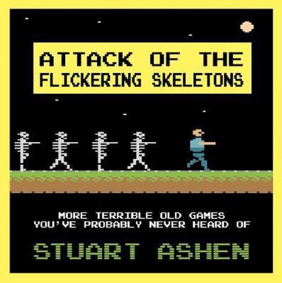Attack of the Flickering Skeletons