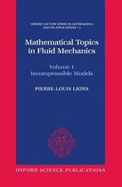 Mathematical Topics in Fluid Mechanics: Volume 1