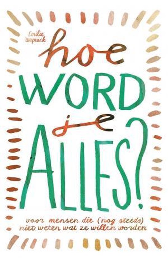 Hoe word je ALLES?