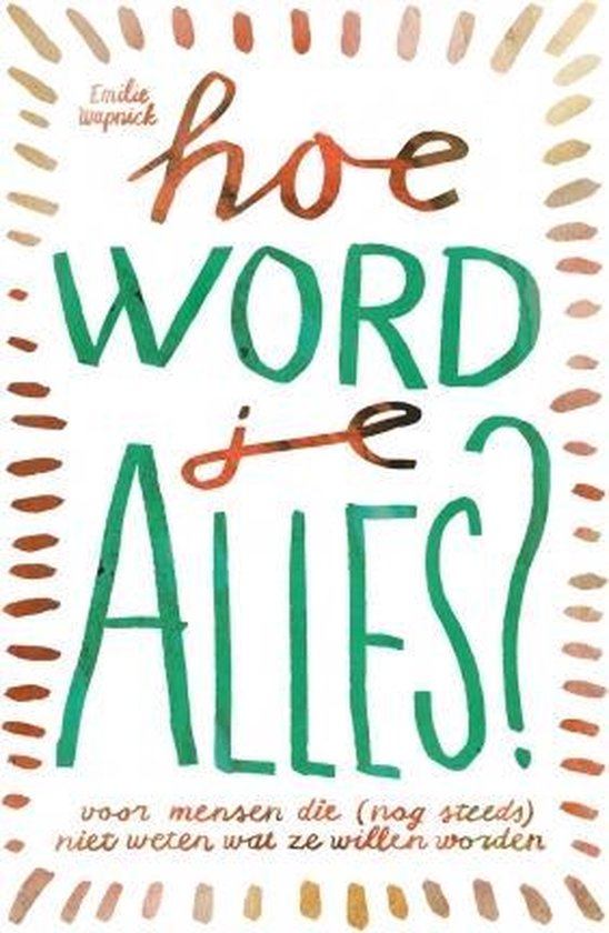 Hoe word je ALLES?