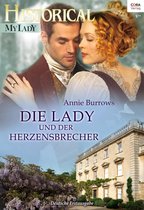 Historical MyLady 555 - Die Lady und der Herzensbrecher