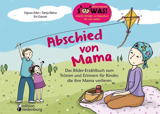 SOWAS! BILDER 16 - Abschied von Mama - Das Bilder-Erzählbuc ... - cover