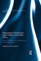 Routledge Studies in Governance and Public Policy - Interpreting Governance, High Politics, and Public Policy