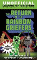 The Return of the Rainbow Griefers: An Unofficial League of Griefers Adventure, #4volume 4