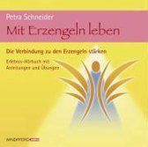 Schneider, P: Mit Erzengeln leben/2 CDs