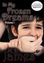 Muse 5 - In My Frozen Dreams - Vol. 1 (The Muse Series #5)