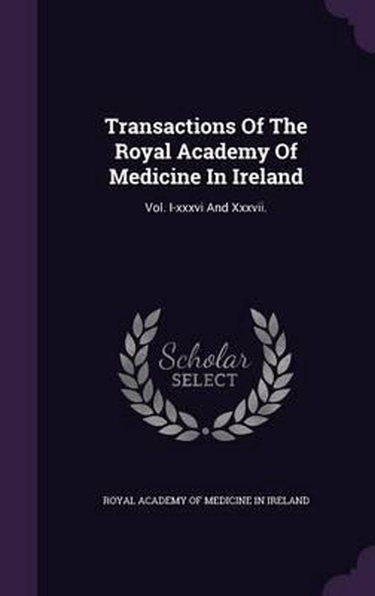 Transactions Of The Royal Academy Of Medicine In Ireland van