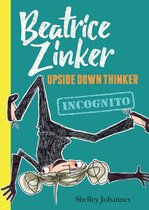 Beatrice Zinker, Upside Down Thinker 2 - Incognito
