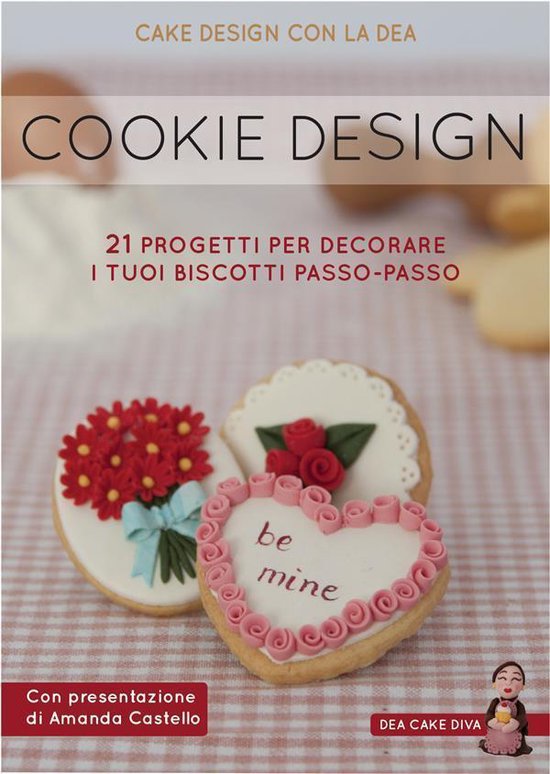 Cookie Design. 21 progetti per decorare i tuoi biscotti pass ... - cover