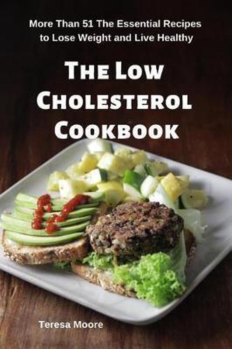 Delicious Recipes-the Low Cholesterol Cookbook van Teresa Moore