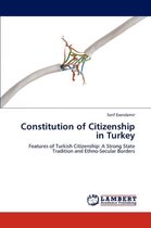 Constitution of Citizenship in Turkey