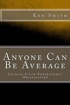 Anyone Can Be Average