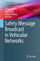 Wireless Networks - Safety Message Broadcast in Vehicular Networks