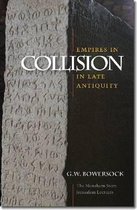 Empires in Collision in Late Antiquity