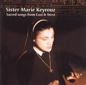 Sister Marie Keyrouz - Sacred songs from East & West / Keyrouz et al