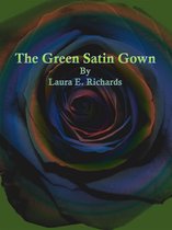 The Green Satin Gown