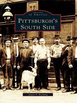 Images of America - Pittsburgh's South Side