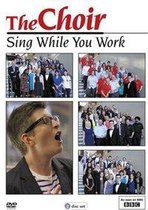 Choir:sing While You Work