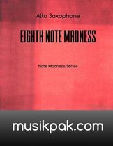 Eighth Note Madness - Alto Saxophone