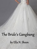 The Bride's Gangbang
