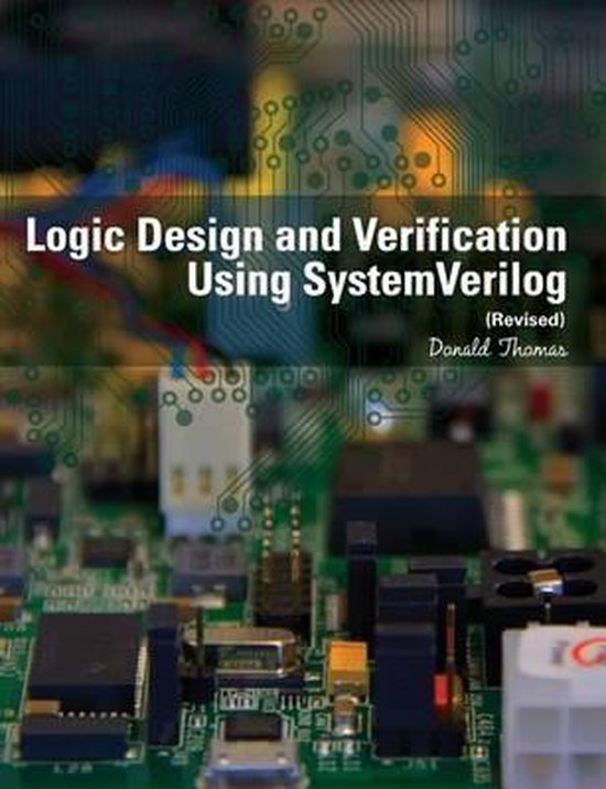 Logic Design and Verification Using SystemVerilog (Revised