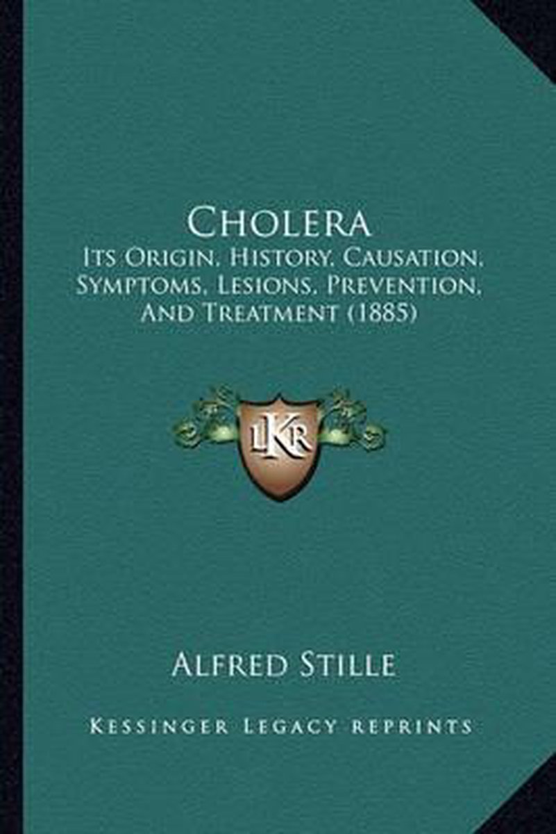 Cholera van Alfred Stille M. D.