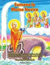 Sumana Le Moine Novice