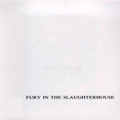 Fury In The Slaughterhouse