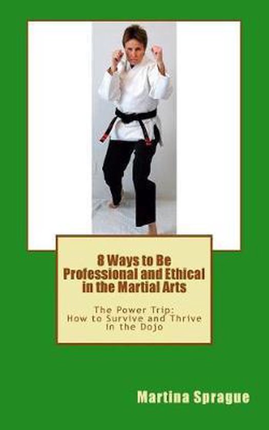 8 Ways to Be Professional and Ethical in the Martial Arts - cover