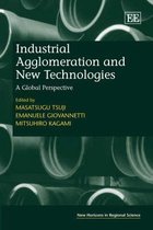 Industrial Agglomeration and New Technologies – A Global Perspective