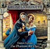 Gruselkabinett 04. Das Phantom der Oper. CD