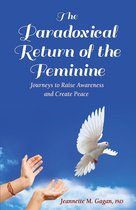 The Paradoxical Return of the Feminine