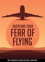 Overcome Your Fеаr оf Flying