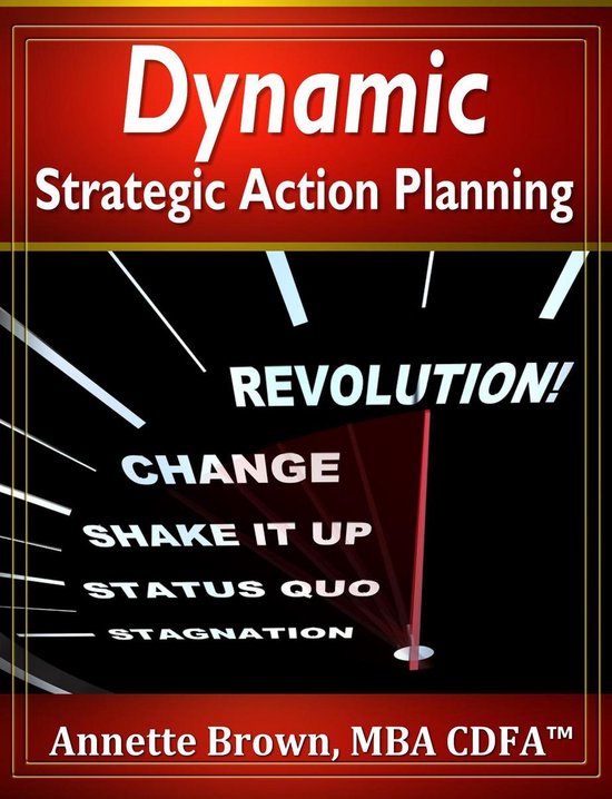 Dynamic Strategic Action Planning in Todays Fast-Paced Envir ... - cover