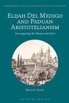 Bloomsbury Studies in the Aristotelian Tradition - Elijah Del Medigo and Paduan Aristotelianism