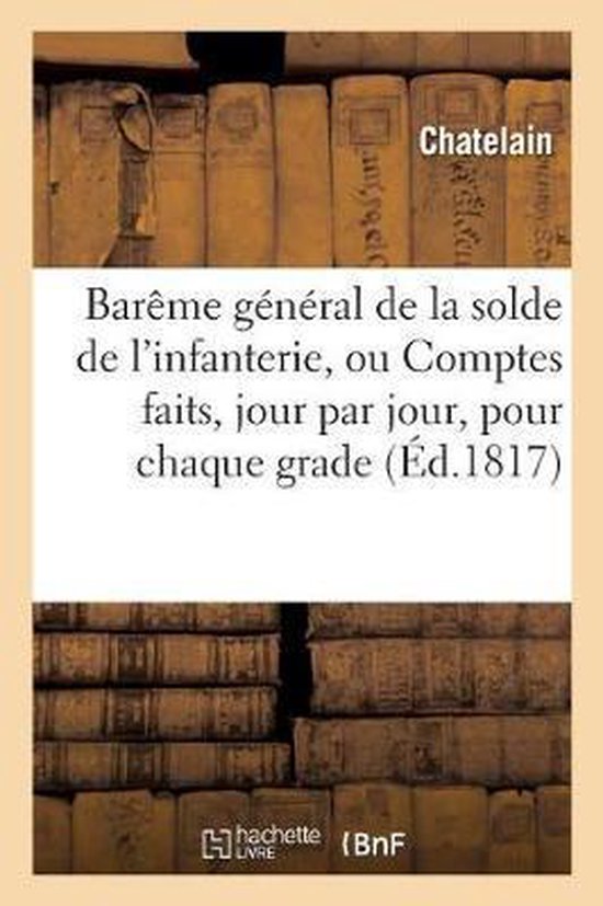 Foto: Sciences sociales bar me g n ral de la solde de l infanterie ou comptes faits jour par jour pour chaque grade 