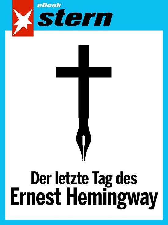 Der letzte Tag des Ernest Hemingway (stern eBook Single) - cover