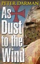 Crusader Chronicles - As Dust to the Wind
