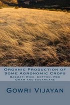 Organic Production of Some Agronomic Crops