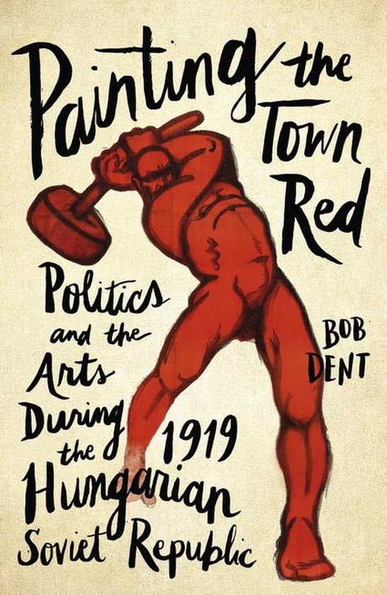 Painting the Town Red (ebook), Bob Dent 9781786802736 Boeken