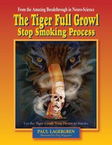 The Tiger Full Growl Stop Smoking Process