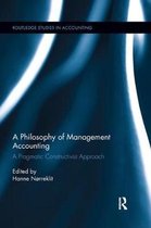 Routledge Studies in Accounting-A Philosophy of Management Accounting