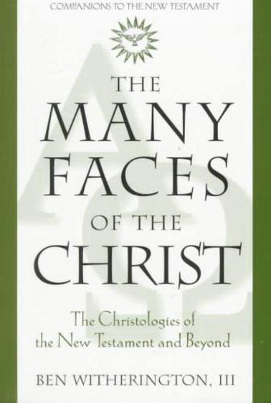 Many Faces of Christ | 9780824517052 | Ben Witherington | Boeken | bol.com