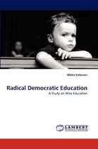 Radical Democratic Education
