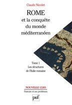 Rome et la conquête du monde méditerranéen (264-27 av. J.-C.). Tome 1