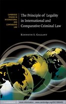 Cambridge Studies in International and Comparative Law 65 -  The Principle of Legality in International and Comparative Criminal Law