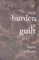 The Burden Of Guilt
